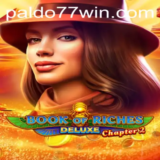 Exploring the World of Book of Riches Deluxe Chapter 2 with Paldo77